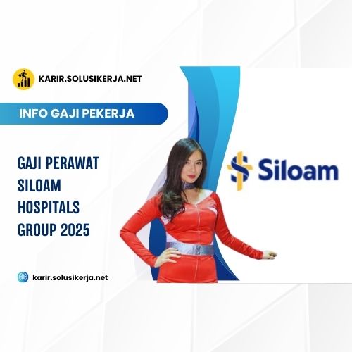 Gaji Perawat Siloam Hospitals Group 2025