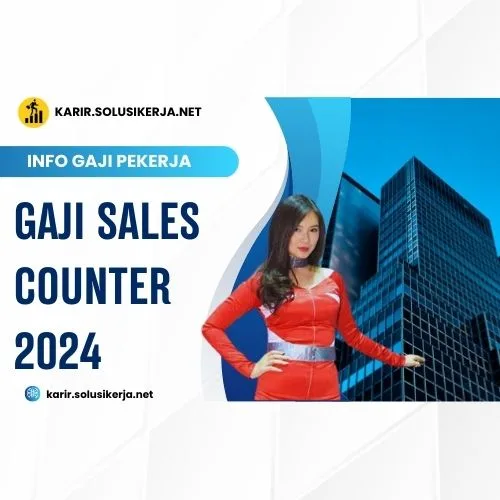 <a href='https://karir.solusikerja.net/tag/gaji-sales-counter-2024/' rel='nofollow' srcset=