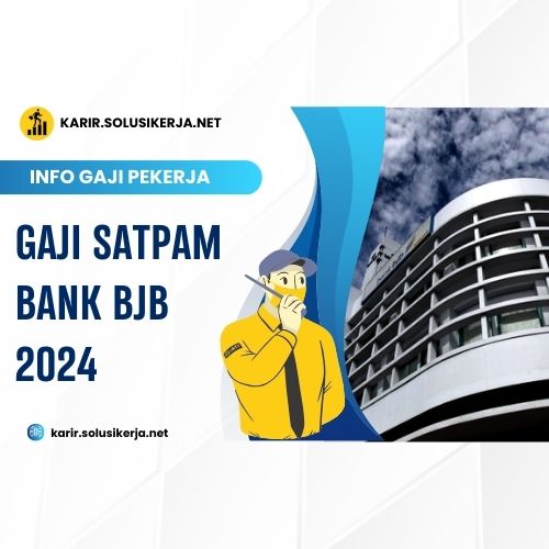 <a href='https://karir.solusikerja.net/tag/gaji-satpam-bank-bjb-2024/' rel='nofollow'>Gaji Satpam Bank BJB 2024</a>