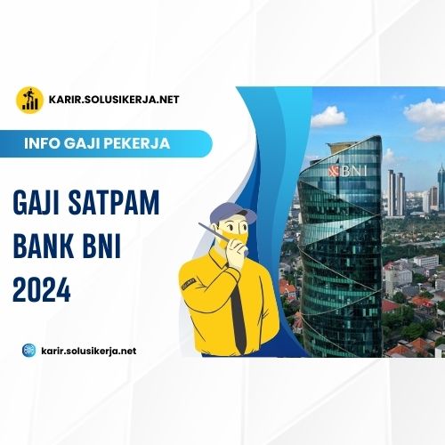 <a href='https://karir.solusikerja.net/tag/gaji-satpam-bank-bni-2024/' rel='nofollow'>Gaji Satpam Bank BNI 2024</a>