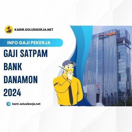 <a href='https://karir.solusikerja.net/tag/gaji-satpam-bank-danamon-2024/' rel='nofollow'>Gaji Satpam Bank Danamon 2024</a>