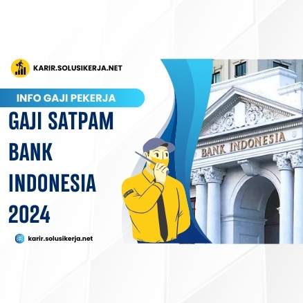 <a href='https://karir.solusikerja.net/tag/gaji-satpam-bank-indonesia-2024/' rel='nofollow'>Gaji Satpam Bank Indonesia 2024</a>