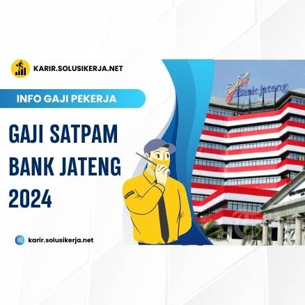 <a href='https://karir.solusikerja.net/tag/gaji-satpam-bank-jateng-2024/' rel='nofollow'>Gaji Satpam Bank Jateng 2024</a>