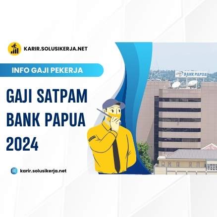 <a href='https://karir.solusikerja.net/tag/gaji-satpam-bank-papua-2024/' rel='nofollow'>Gaji Satpam Bank Papua 2024</a>