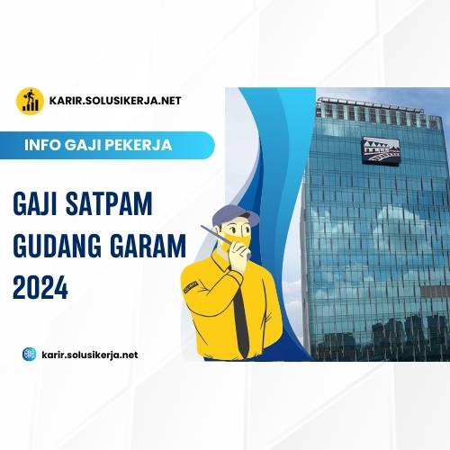 <a href='https://karir.solusikerja.net/tag/gaji-satpam-gudang-garam-2024/' rel='nofollow'>Gaji Satpam Gudang Garam 2024</a>