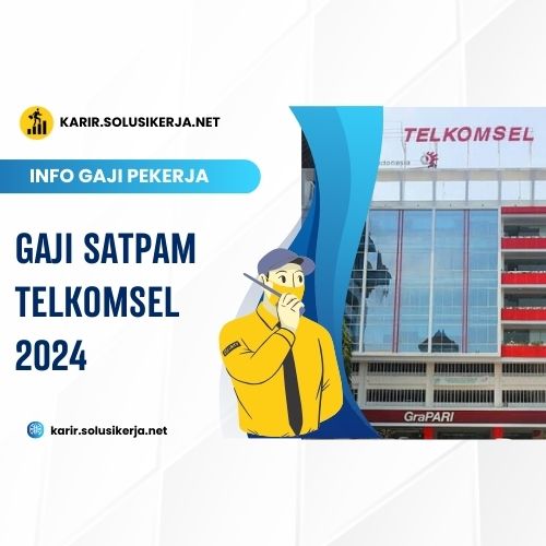 <a href='https://karir.solusikerja.net/tag/gaji-satpam-telkomsel-2024/' rel='nofollow'>Gaji Satpam Telkomsel 2024</a>