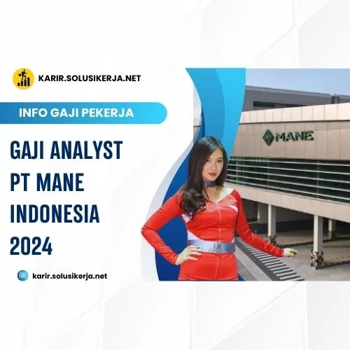 <a href='https://karir.solusikerja.net/tag/gaji-analyst-pt-mane-indonesia-2024/' rel='nofollow' srcset=