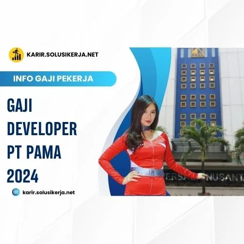 <a href='https://karir.solusikerja.net/tag/gaji-developer-pt-pama-2024/' rel='nofollow' srcset=