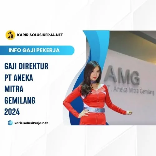 <a href='https://karir.solusikerja.net/tag/gaji-direktur-pt-aneka-mitra-gemilang-2024/' rel='nofollow' srcset=