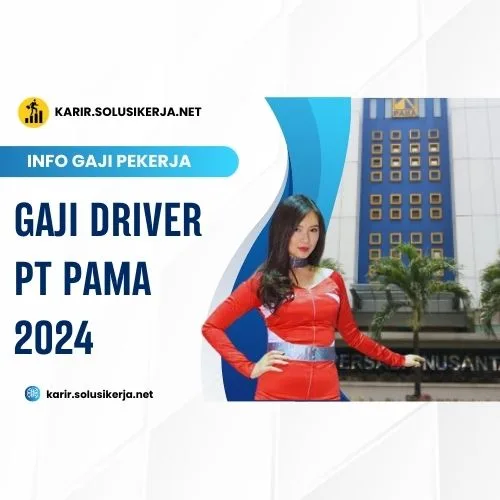 <a href='https://karir.solusikerja.net/tag/gaji-driver-pt-pama-2024/' rel='nofollow' srcset=