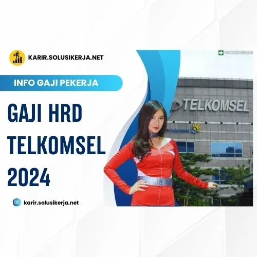 <a href='https://karir.solusikerja.net/tag/gaji-hrd-telkomsel-2024/' rel='nofollow' srcset=