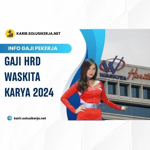 <a href='https://karir.solusikerja.net/tag/gaji-hrd-waskita-karya-2024/' rel='nofollow' srcset=