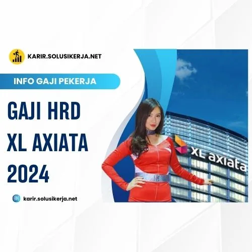 <a href='https://karir.solusikerja.net/tag/gaji-hrd-xl-axiata-2024/' rel='nofollow' srcset=