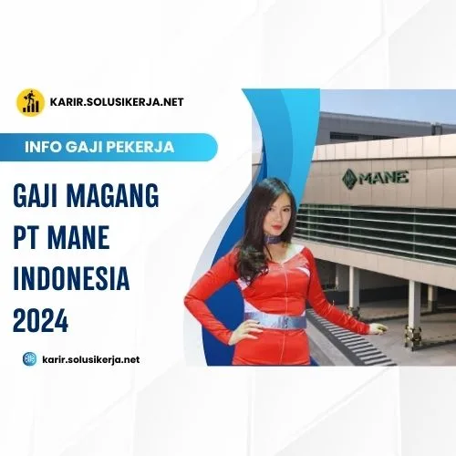 <a href='https://karir.solusikerja.net/tag/gaji-magang-pt-mane-indonesia-2024/' rel='nofollow' srcset=