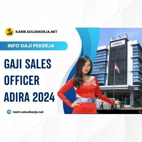 <a href='https://karir.solusikerja.net/tag/gaji-sales-officer-adira-2024/' rel='nofollow' srcset=