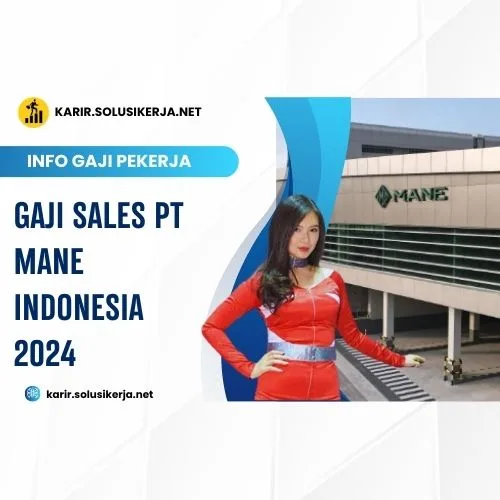 <a href='https://karir.solusikerja.net/tag/gaji-sales-pt-mane-indonesia-2024/' rel='nofollow' srcset=