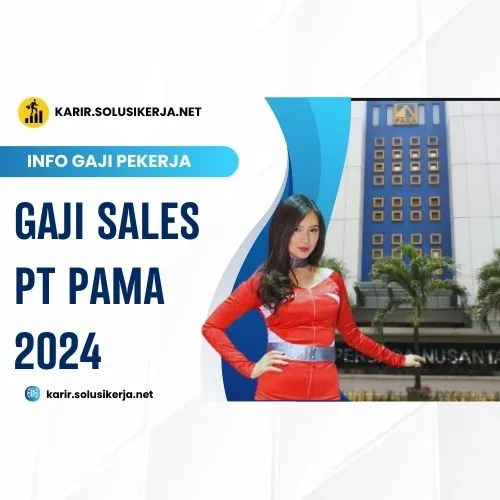 <a href='https://karir.solusikerja.net/tag/gaji-sales-pt-pama-2024/' rel='nofollow' srcset=