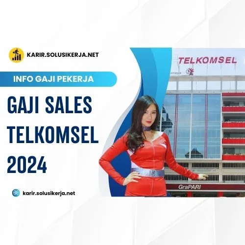 <a href='https://karir.solusikerja.net/tag/gaji-sales-telkomsel-2024/' rel='nofollow' srcset=