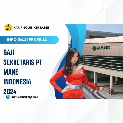 <a href='https://karir.solusikerja.net/tag/gaji-sekretaris-pt-mane-indonesia-2024/' rel='nofollow' srcset=