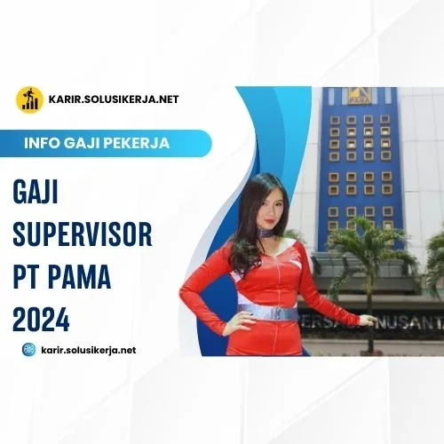 <a href='https://karir.solusikerja.net/tag/gaji-supervisor-pt-pama-2024/' rel='nofollow' srcset=