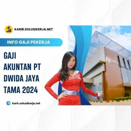 <a href='https://karir.solusikerja.net/tag/gaji-akuntan-pt-dwida-jaya-tama-2024/' rel='nofollow' srcset=