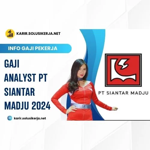 <a href='https://karir.solusikerja.net/tag/gaji-analyst-pt-siantar-madju-2024/' rel='nofollow' srcset=