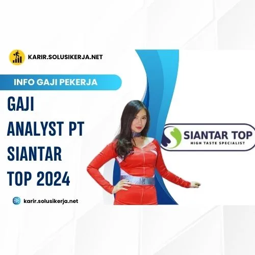 <a href='https://karir.solusikerja.net/tag/gaji-analyst-pt-siantar-top-2024/' rel='nofollow' srcset=