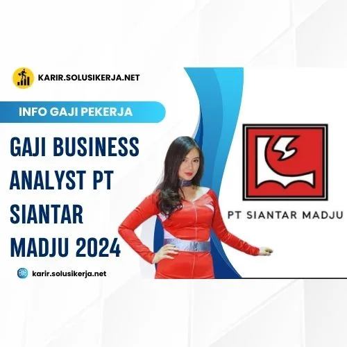 <a href='https://karir.solusikerja.net/tag/gaji-business-analyst-pt-siantar-madju-2024/' rel='nofollow' srcset=