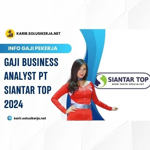 <a href='https://karir.solusikerja.net/tag/gaji-business-analyst-pt-siantar-top-2024/' rel='nofollow' srcset=