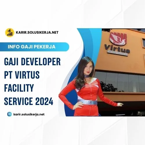 <a href='https://karir.solusikerja.net/tag/gaji-developer-pt-virtus-facility-service-2024/' rel='nofollow' srcset=