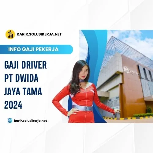 <a href='https://karir.solusikerja.net/tag/gaji-driver-pt-dwida-jaya-tama-2024/' rel='nofollow' srcset=