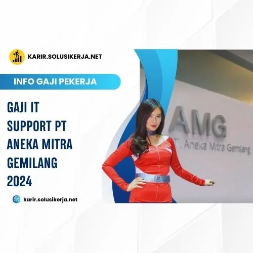 <a href='https://karir.solusikerja.net/tag/gaji-it-support-pt-aneka-mitra-gemilang-2024/' rel='nofollow' srcset=