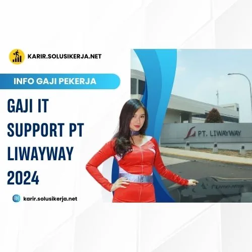 <a href='https://karir.solusikerja.net/tag/gaji-it-support-pt-liwayway-2024/' rel='nofollow' srcset=