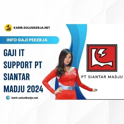 <a href='https://karir.solusikerja.net/tag/gaji-it-support-pt-siantar-madju-2024/' rel='nofollow' srcset=