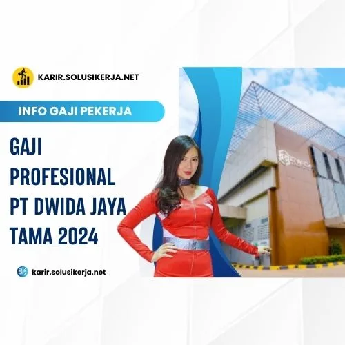 <a href='https://karir.solusikerja.net/tag/gaji-profesional-pt-dwida-jaya-tama-2024/' rel='nofollow' srcset=