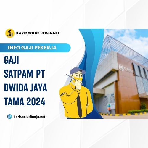 <a href='https://karir.solusikerja.net/tag/gaji-satpam-pt-dwida-jaya-tama-2024/' rel='nofollow' srcset=