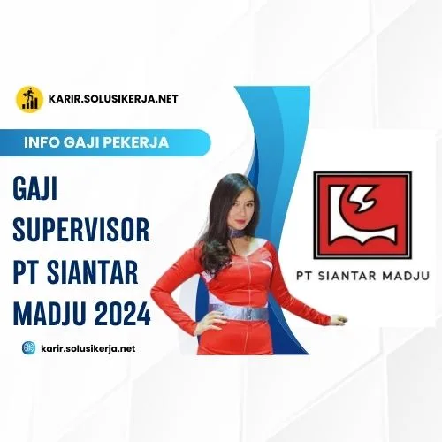 <a href='https://karir.solusikerja.net/tag/gaji-supervisor-pt-siantar-madju-2024/' rel='nofollow' srcset=