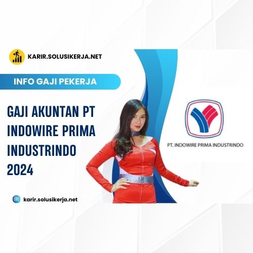 <a href='https://karir.solusikerja.net/tag/gaji-akuntan-pt-indowire-prima-industrindo-2024/' rel='nofollow' srcset=