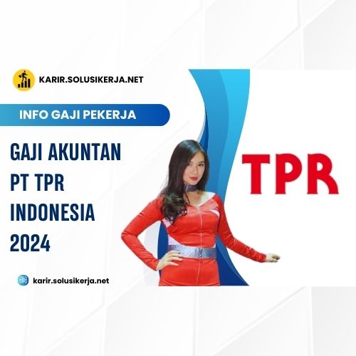 <a href='https://karir.solusikerja.net/tag/gaji-akuntan-pt-tpr-indonesia-2024/' rel='nofollow' srcset=