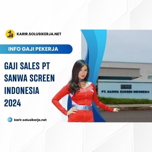 <a href='https://karir.solusikerja.net/tag/gaji-sales-pt-sanwa-screen-indonesia-2024/' rel='nofollow' srcset=