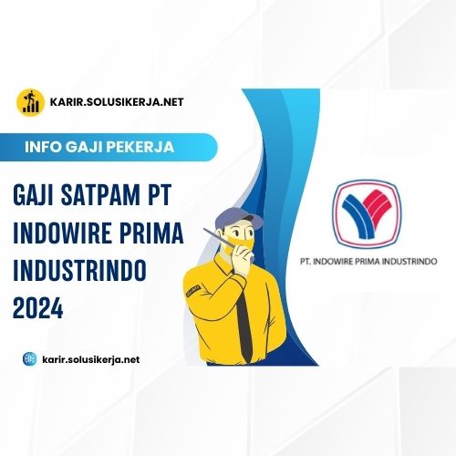 <a href='https://karir.solusikerja.net/tag/gaji-satpam-pt-indowire-prima-industrindo-2024/' rel='nofollow' srcset=