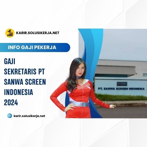 <a href='https://karir.solusikerja.net/tag/gaji-sekretaris-pt-sanwa-screen-indonesia-2024/' rel='nofollow' srcset=