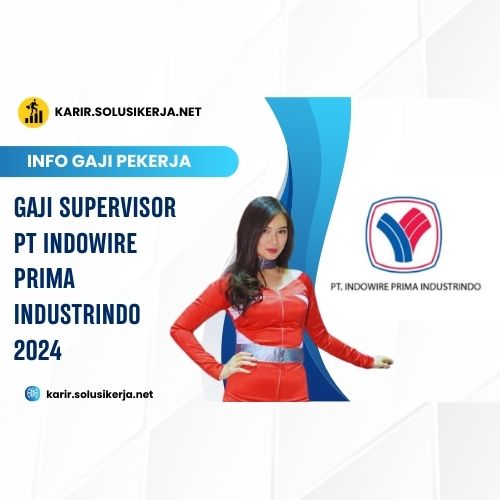 <a href='https://karir.solusikerja.net/tag/gaji-supervisor-pt-indowire-prima-industrindo-2024/' rel='nofollow' srcset=