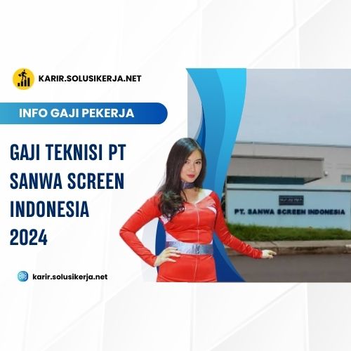 <a href='https://karir.solusikerja.net/tag/gaji-teknisi-pt-sanwa-screen-indonesia-2024/' rel='nofollow' srcset=