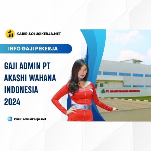 <a href='https://karir.solusikerja.net/tag/gaji-admin-pt-akashi-wahana-indonesia-2024/' rel='nofollow' srcset=