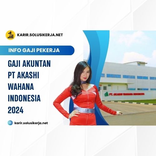 <a href='https://karir.solusikerja.net/tag/gaji-akuntan-pt-akashi-wahana-indonesia-2024/' rel='nofollow' srcset=