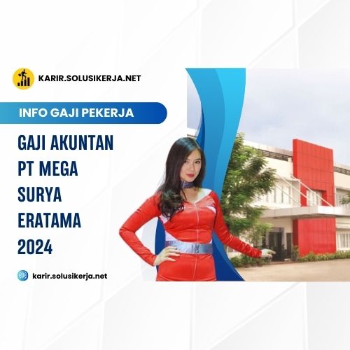 <a href='https://karir.solusikerja.net/tag/gaji-akuntan-pt-mega-surya-eratama-2024/' rel='nofollow' srcset=