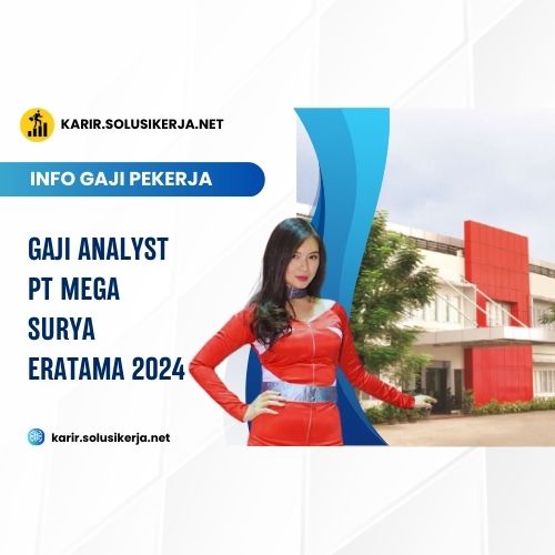 <a href='https://karir.solusikerja.net/tag/gaji-analyst-pt-mega-surya-eratama-2024/' rel='nofollow' srcset=