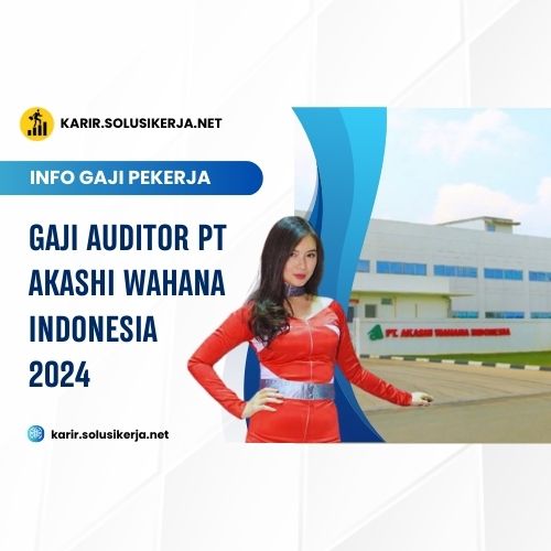 <a href='https://karir.solusikerja.net/tag/gaji-auditor-pt-akashi-wahana-indonesia-2024/' rel='nofollow' srcset=