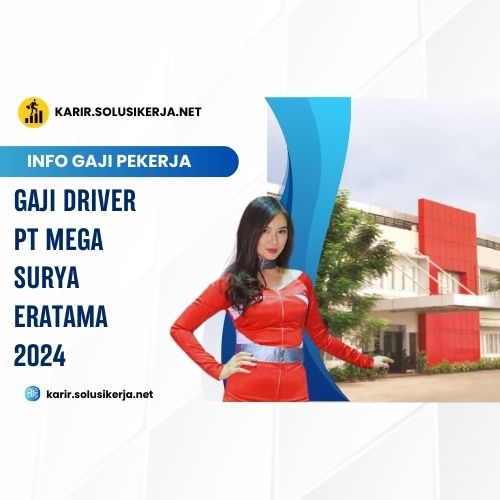 <a href='https://karir.solusikerja.net/tag/gaji-driver-pt-mega-surya-eratama-2024/' rel='nofollow' srcset=